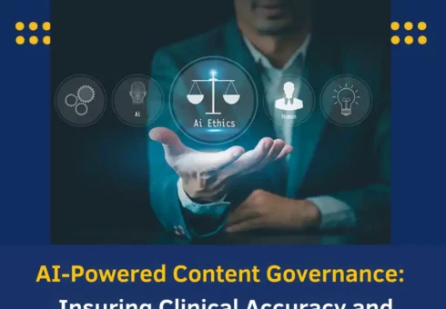 AI-Powered Content Governance Ensuring Clinical Accuracy and Compliance at Scale