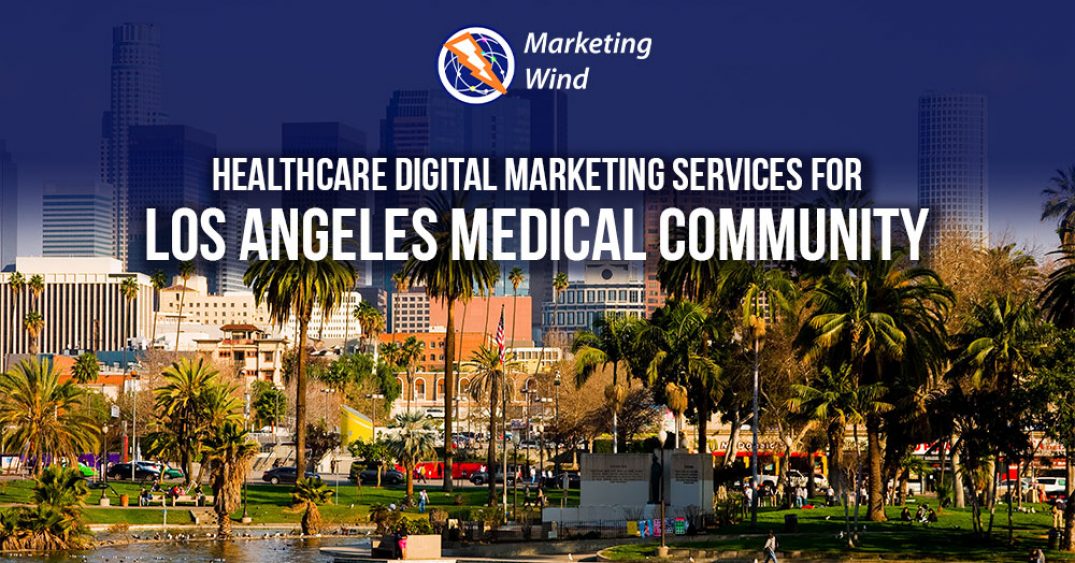 LOS ANGELES – HEALTHCARE DIGITAL MARKETING SERVICES