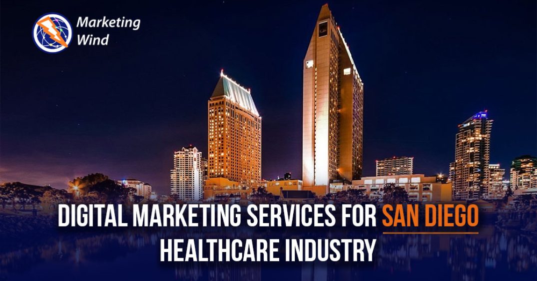 SAN DIEGO - HEALTHCARE DIGITAL MARKETING SERVICES