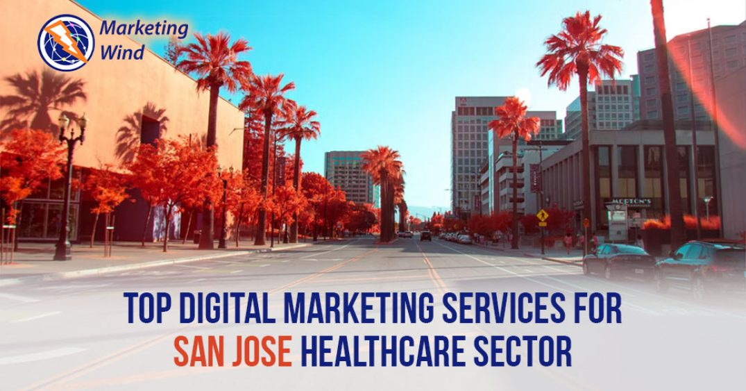 SAN JOSE – HEALTHCARE DIGITAL MARKETING SERVICES